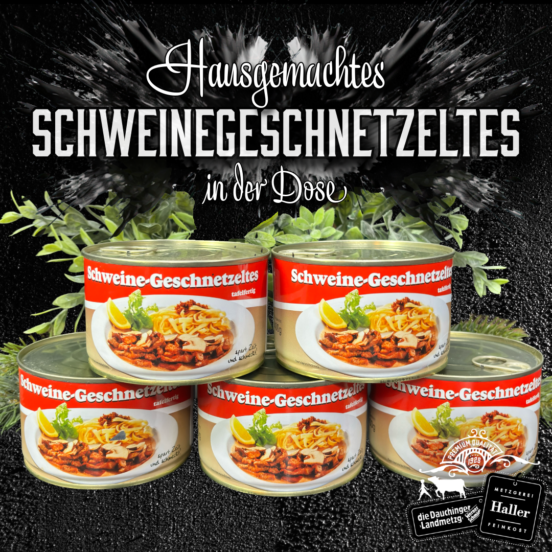 hausgemachtes-schweinegeschnetzeltes-in-der-dose,Hausgemachtes Schweinegeschnetzeltes,"Hausgemachtes Schweinegeschnetzeltes – Original Metzgerei Haller, jetzt online kaufen"