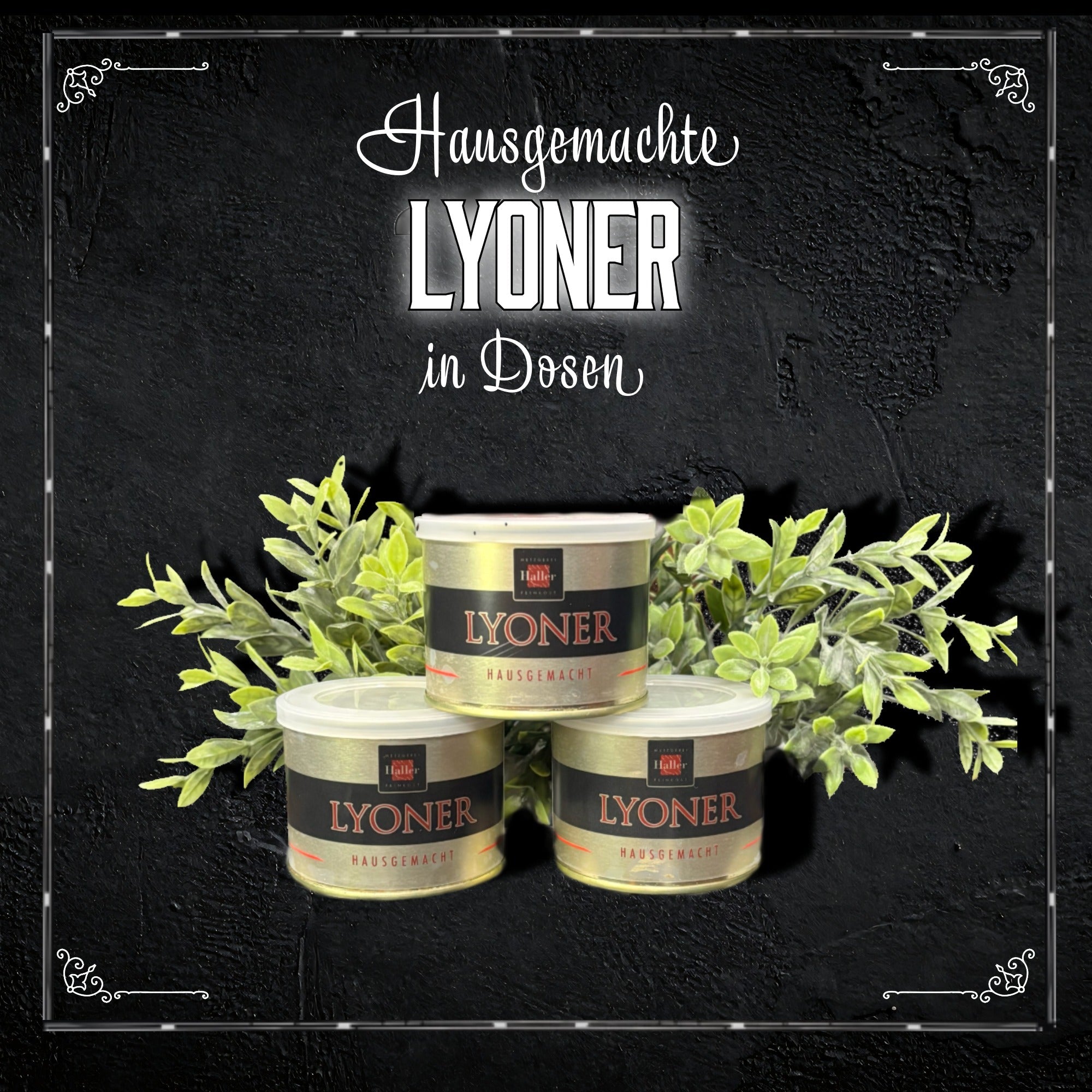 Hausmacher Lyoner in der Dose 200g