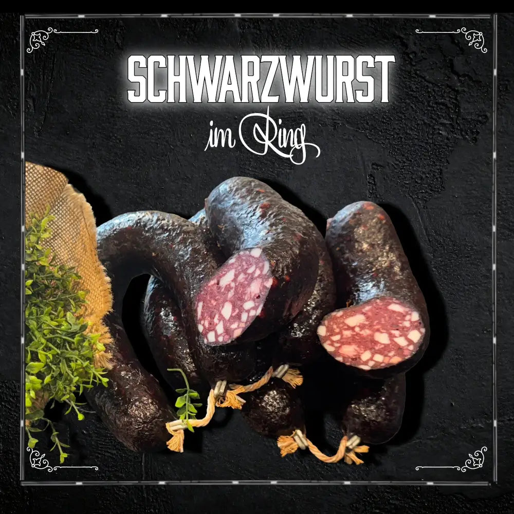 Schwarzgerauchte Schwarzwurst im Ring